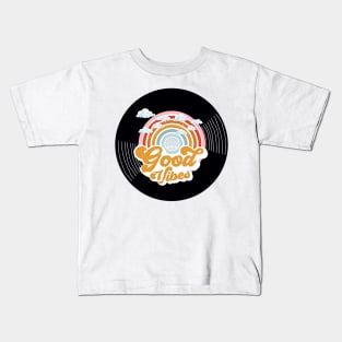 Vinyl - Good Vibes Rainbow Clouds Kids T-Shirt